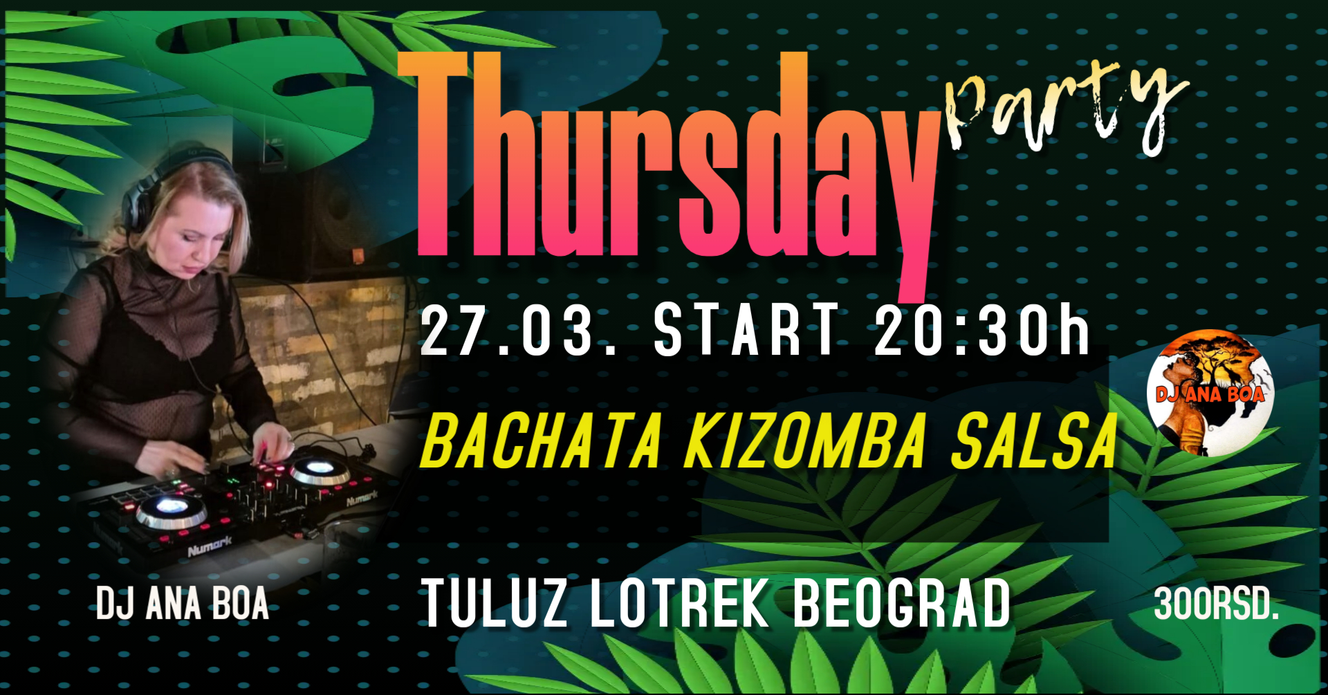 💃 Bachata Kizomba Salsa ČETVRTAK 27.03. Tuluz Lotrek Belgrade