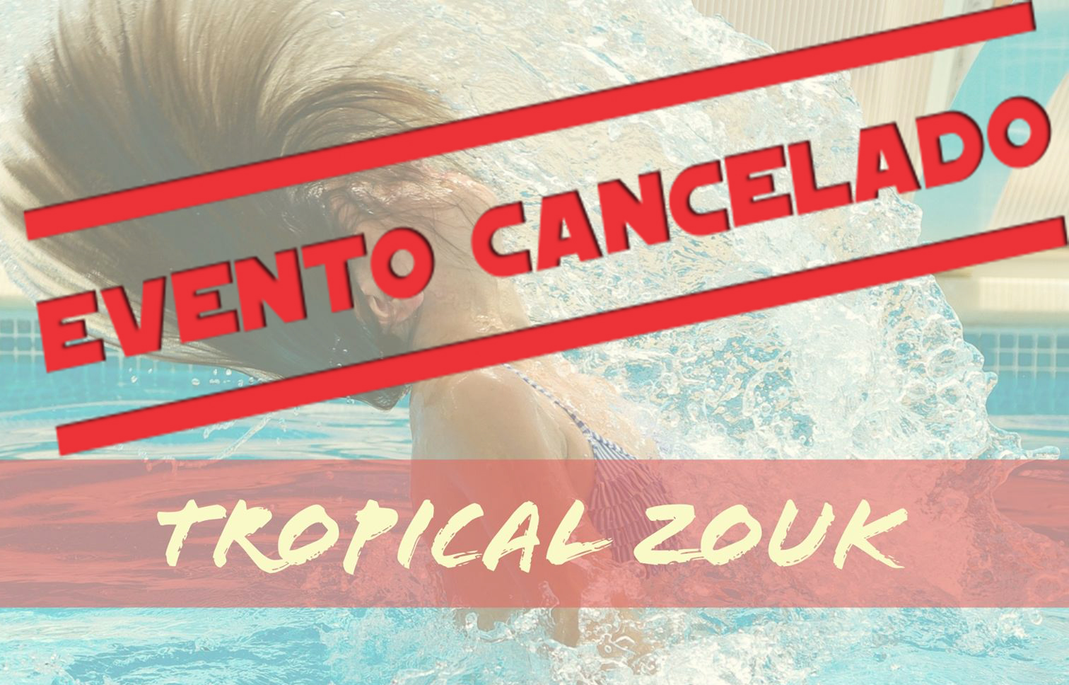 Evento Cancelado) 15 11 - Tropical Zouk