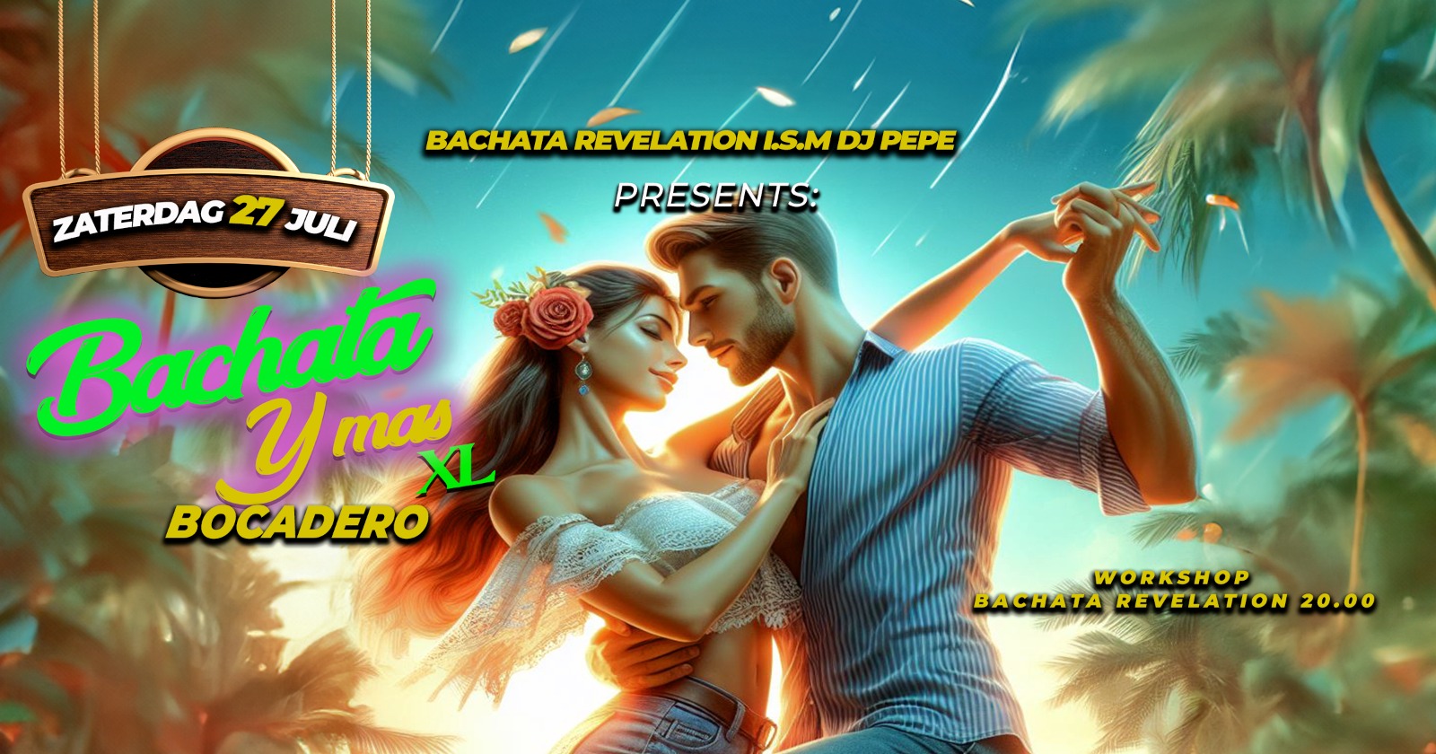 Bachata y mas XL > BOCADERO 27 juli