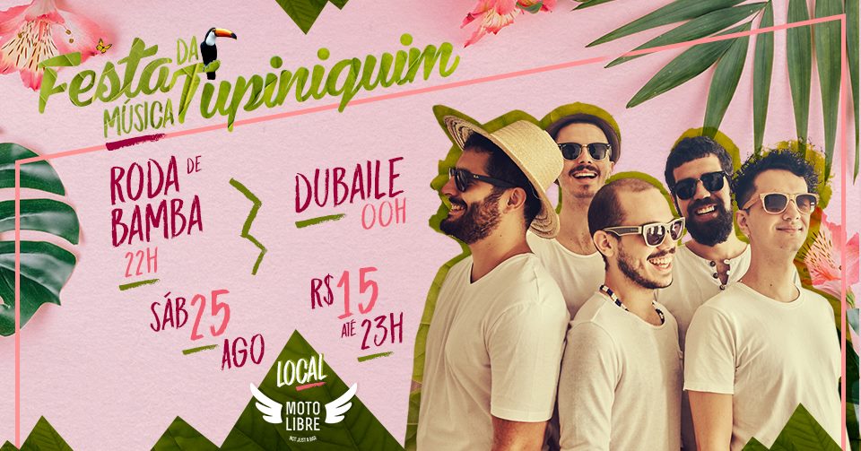 Dubaile + Roda de Bamba Festa da Música Tupiniquim