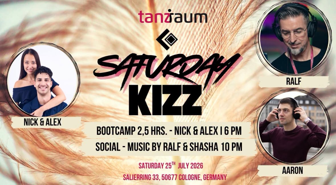 Saturday KIZZ I Bootcamp + SOCIAL with Nick&Alex