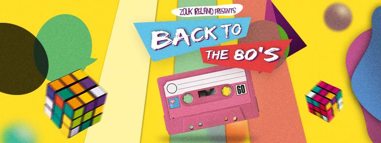 Back To The 80's - Theme Dance Night - 14th May