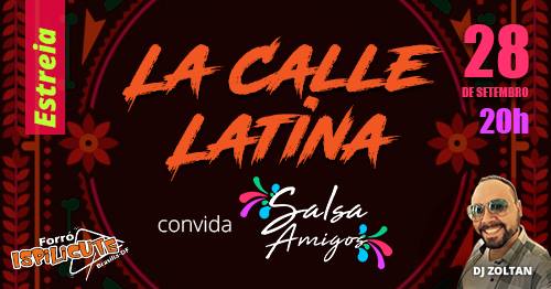Estreia - La Calle Latina