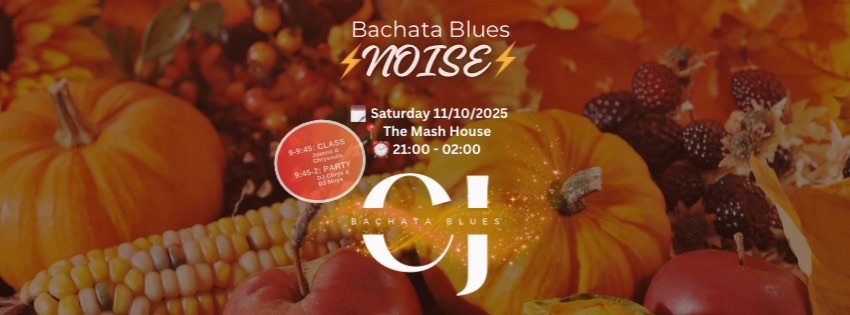 Bachata Blues Noise🎃October edition!