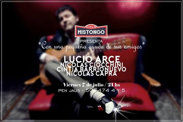 Lucio Arce en el Ciclo Mistongo, en Pen Jaus y con amigos