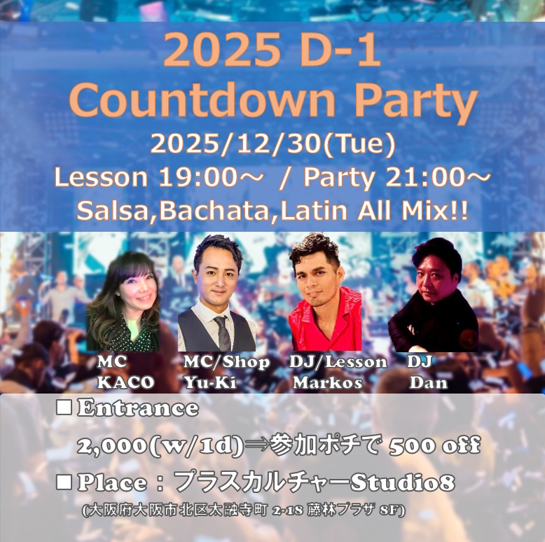 D-1 Countdown Party 2025 @Studio 8(Osaka-Umeda)