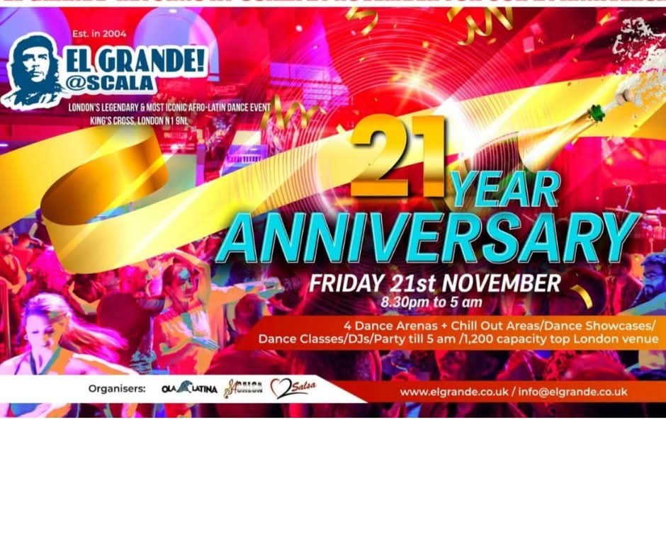 EL GRANDE celebrating 21 years of music and dance ,4 rooms, classes, shows, party til 5am 21 11 25