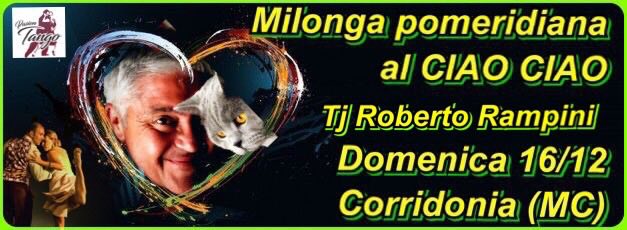 MILONGA Pomeridiana al CIAO CIAO - Tj Roberto RAMPINI