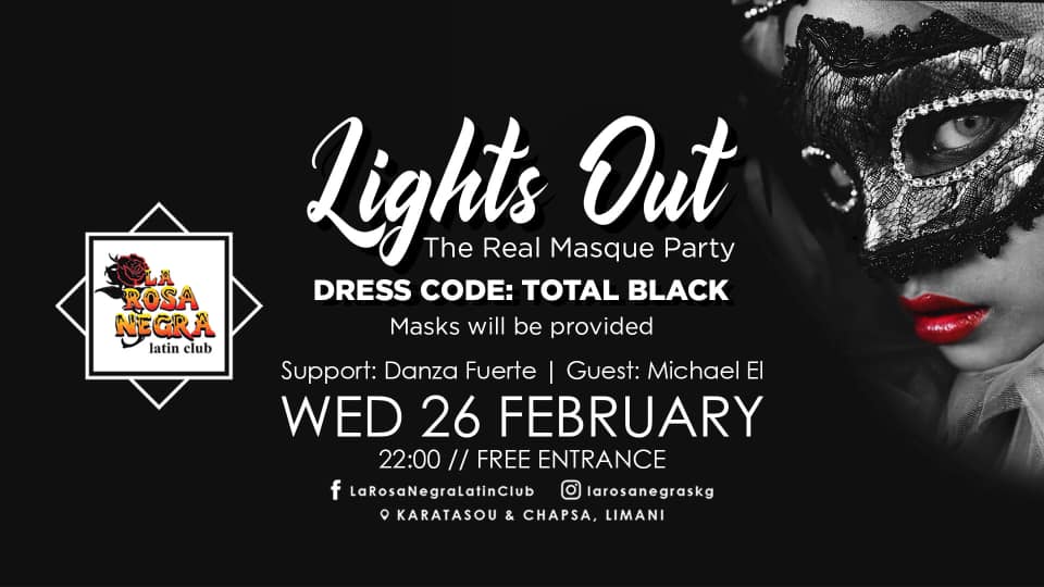 Noche Fuerte -lights out -La Rosa Negra