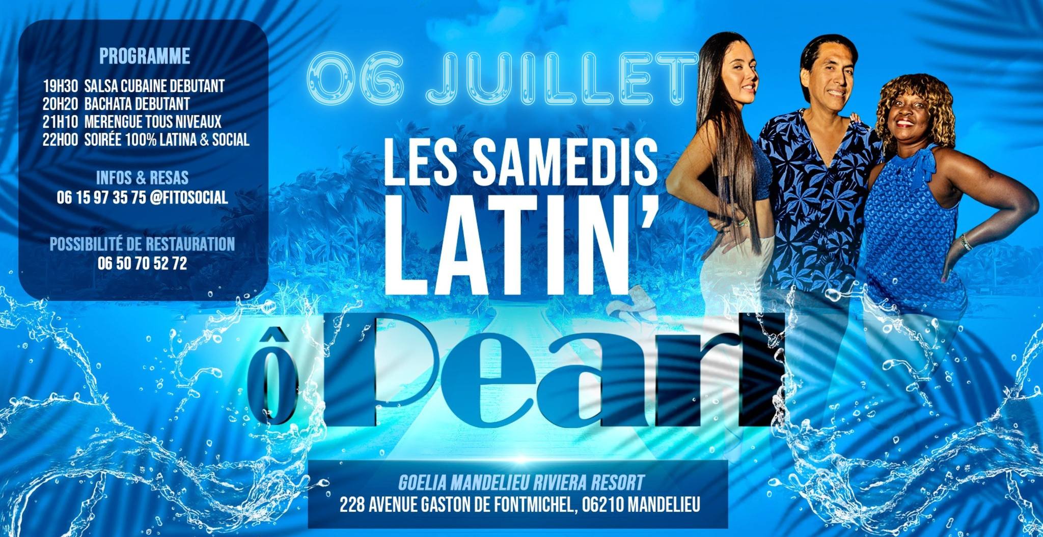 SAMEDI SOIRรE LATIN'รPEARL 06 JUILLET