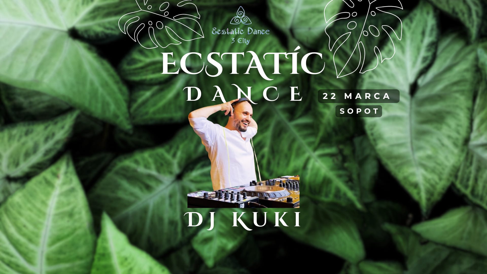 Ecstatic Dance 3City : Dj Kuki Sopot