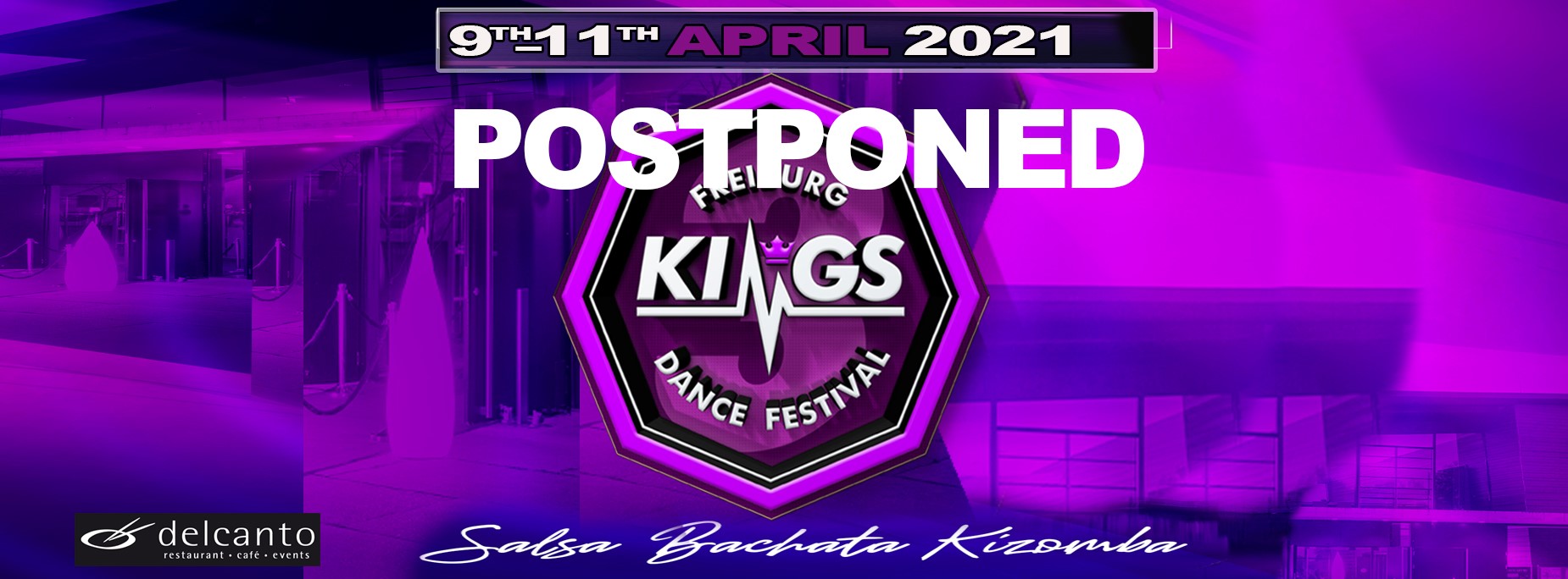 Freiburg Dance Kings Festival 9-11 APRIL 2021 Salsa,Bachata,Kiz,