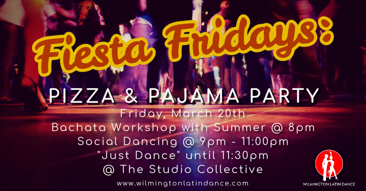 Fiesta Fridays: Pizza & Pajama Party!
