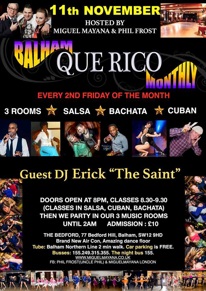 Friday 11th November - QUE RICO 3 room Monthly PARTY at the Bedford