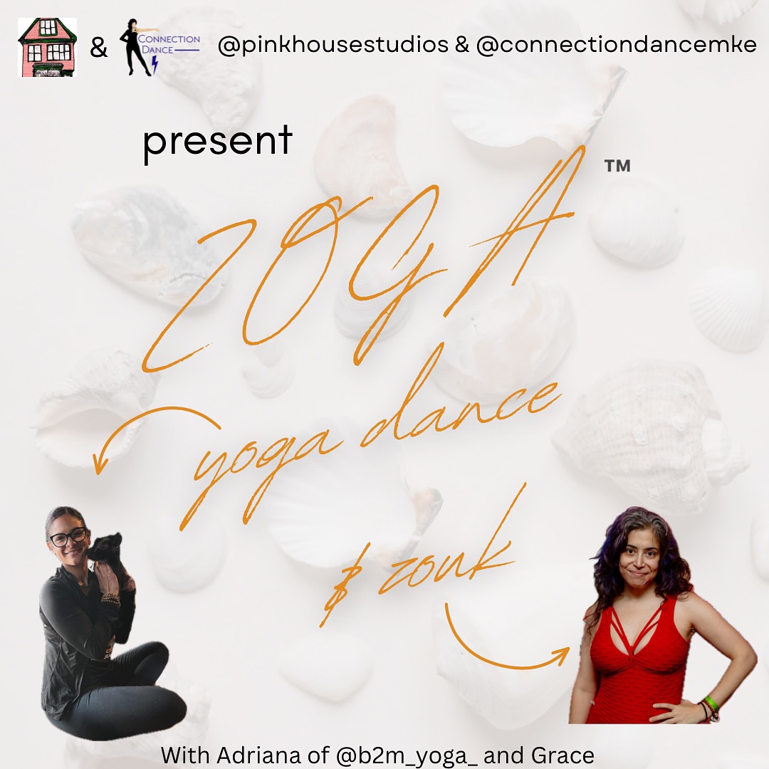 Zoga -Yoga Dance and Zouk with Adriana and Grace