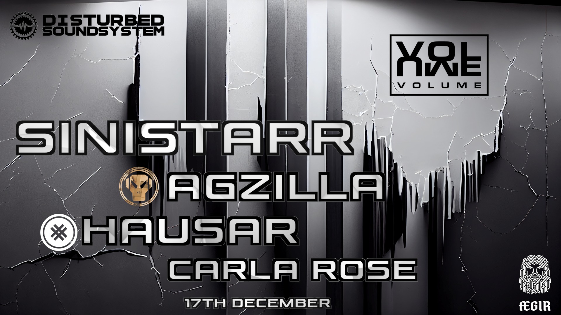 Volume invites: Sinistarr, Agzilla, Hausar & Carla Rose