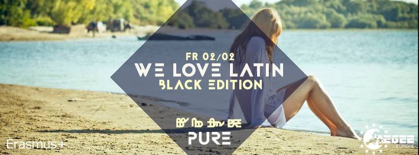 WE love LATIN x Black Editon x PURE CLUB - w. Spanish Fly