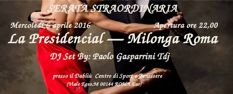 La Presidencial Roma - La Milonga