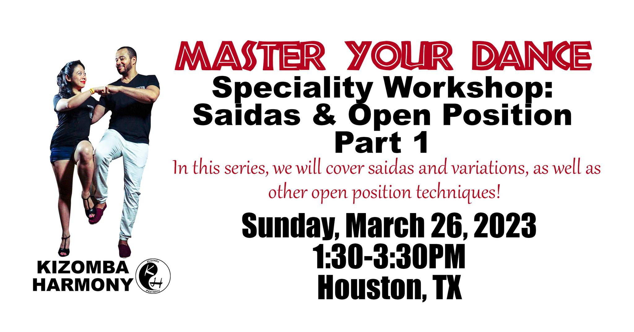 Kizomba Harmony Master Your Dance Specialty Workshop Saidas and Open Position Techniques March 2023