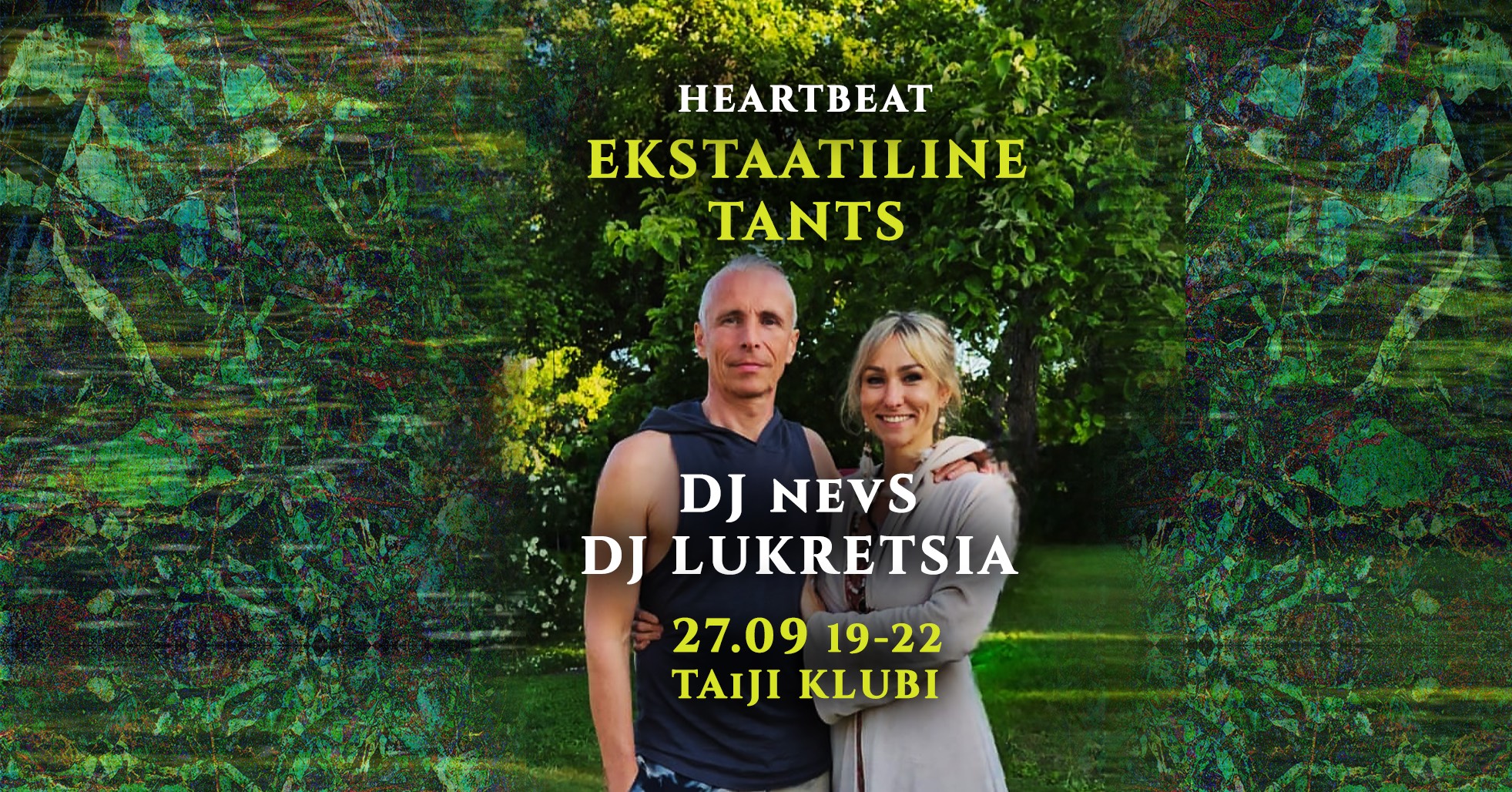HeartBeat ekstaatiline tants: DJ nevS ja DJ Lukretsia 27.09 19 - 22