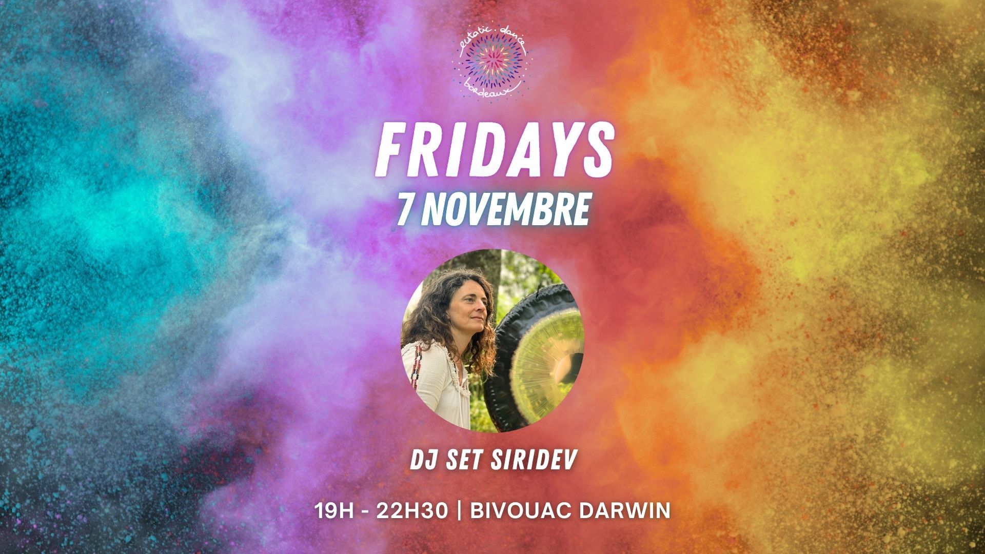 Ecstatic Dance Bordeaux * VENDREDI 7 NOVEMBRE * au Bivouac Darwin * DJ Set * Siridev *