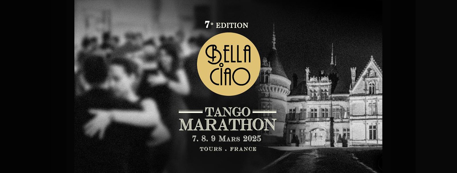 Bella Ciao Tango Marathon #7 - 7, 8, 9 mars 2025