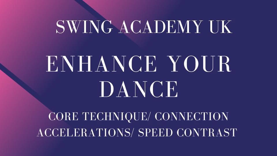 Swing Academy UK Enhance Your Dance - 25th July 2026