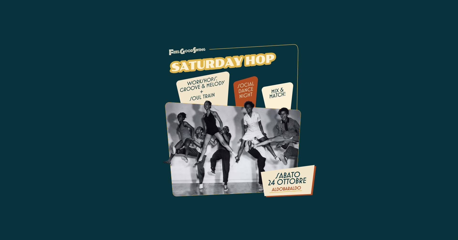 24 10 SATURDAY HOP! WORKSHOPS + SOCIAL DANCE & MIX AND MATCH