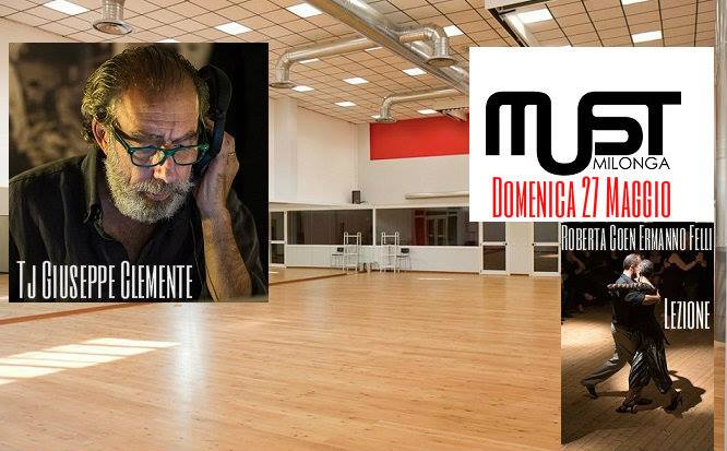 MUST Milonga Tj Giuseppe Clemente - Lezione Tango R.Coen E.Felli