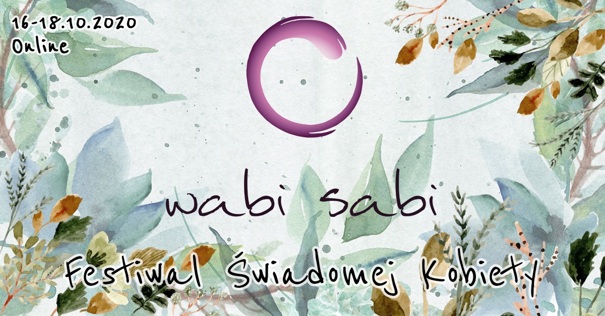 Wabi Sabi 2023 - Festiwal Świadomej Kobiety