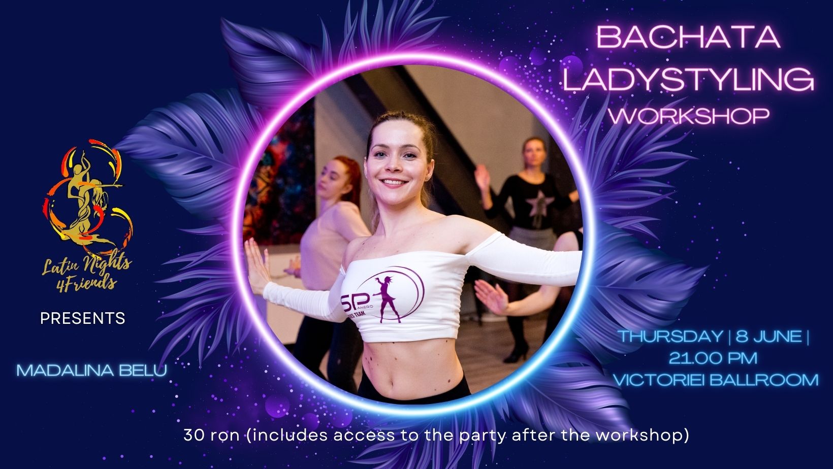 Bachata Ladystyling Workshop oferit de Madalina Belu @Latin Nights 4friends