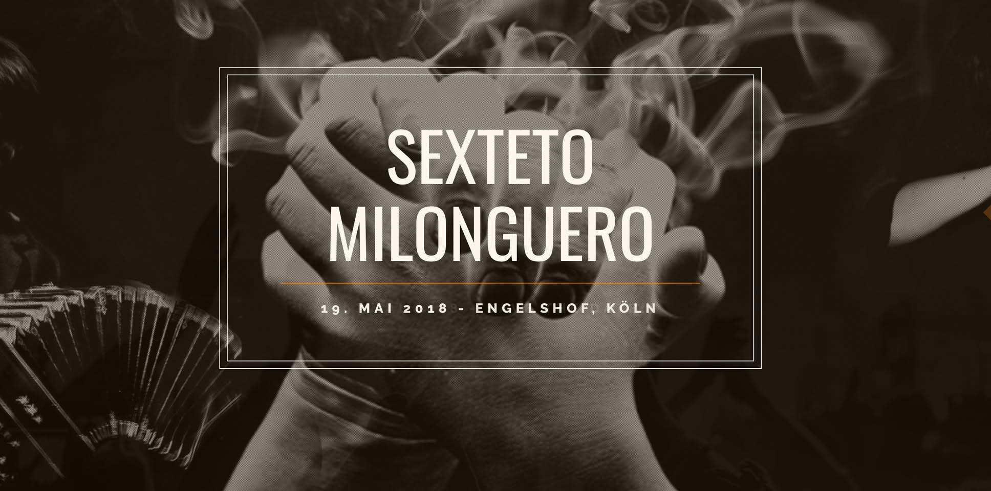 Sexteto Milonguero in Köln am 19.Mai 2018