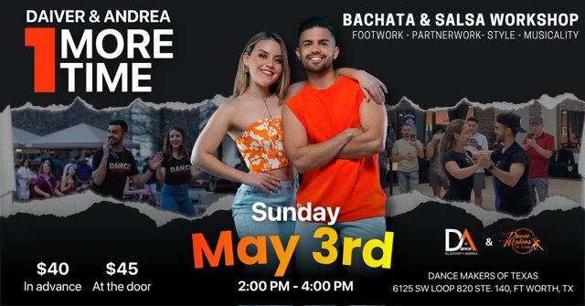 Bachata & Salsa Workshop: Daiver & Andrea - 1 More Time