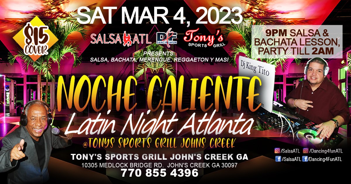 Noche Caliente Latin Night Atlanta @ Tony's Johns Creek GA