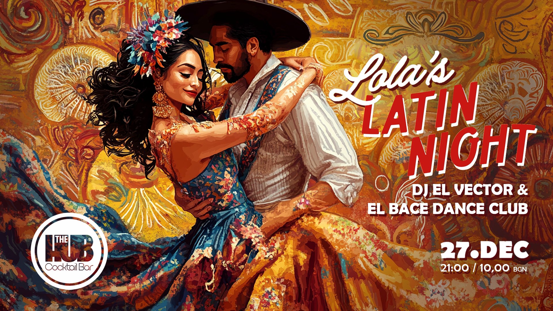 LOLA'S LATINO NIGHT WITH EL VECTOR x EL BACE DANCE CLUB
