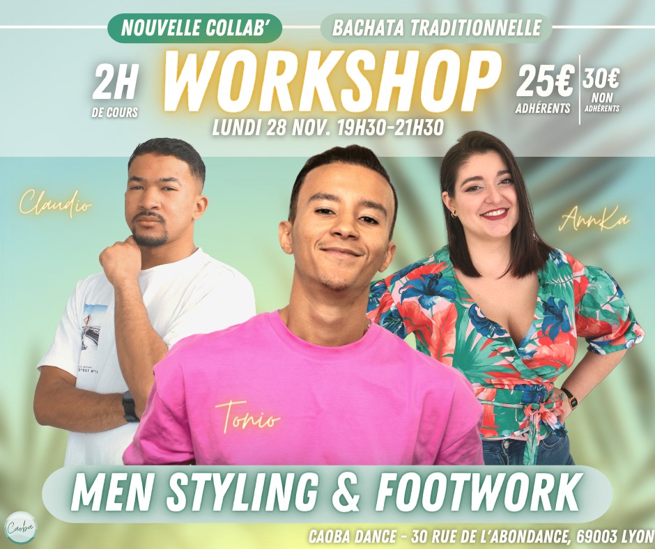 WorkShop - 28Nov. - Men Styling et FootWork - Bachata Traditionnelle CAOBA Dance