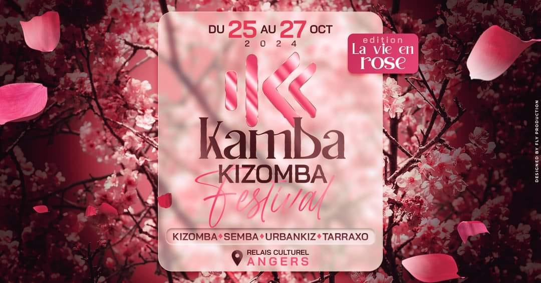 KAMBA KIZOMBA FESTIVAL EDITION LA VIE EN ROSE