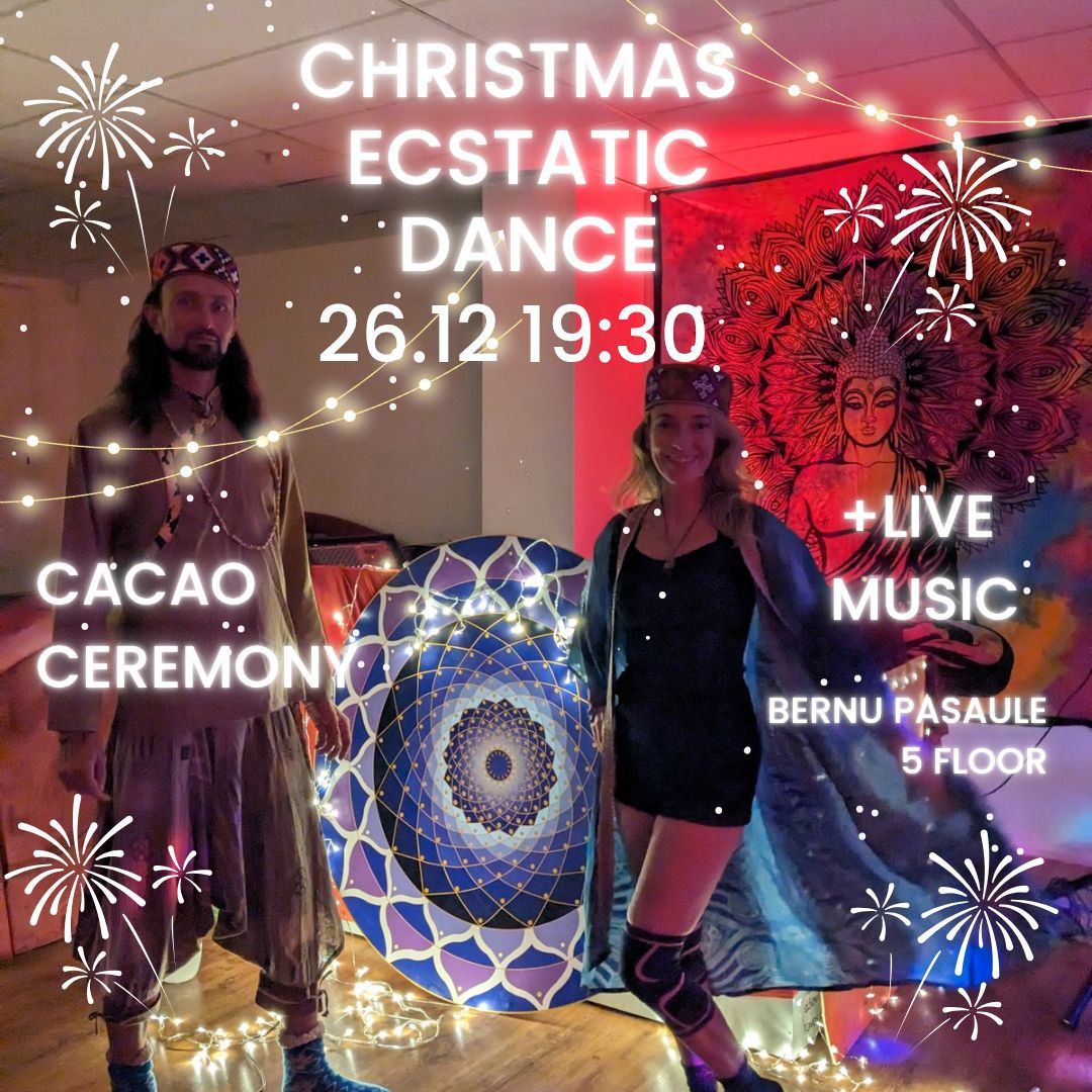 ECSTATIC DANCE RIGA XMAS & CACAO 26.12 ✨️