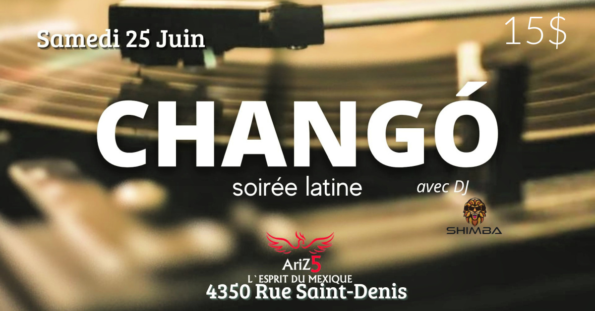 CHANGO - Soirée Latine