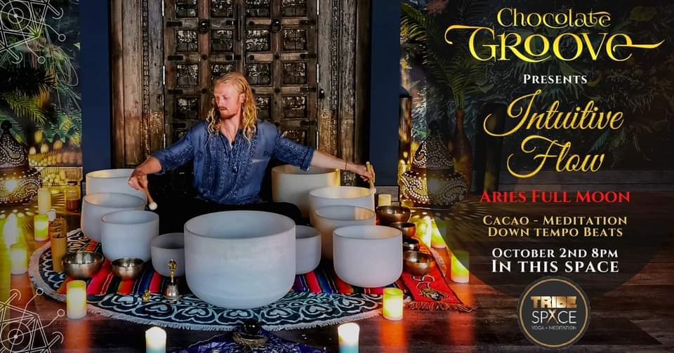 Chocolate Groove - Aries Full Moon - Intuitive Flow