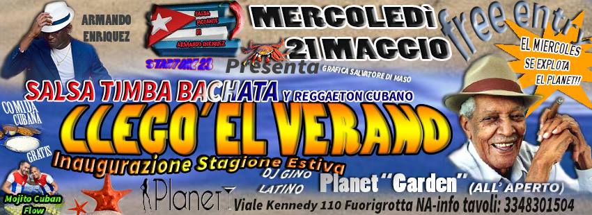 '' MERCOLEDI PLANET LATINO GRANDE INAUGURAZIONE ALL'APERTO FREE ENTRY TUTTA LA NOTTE