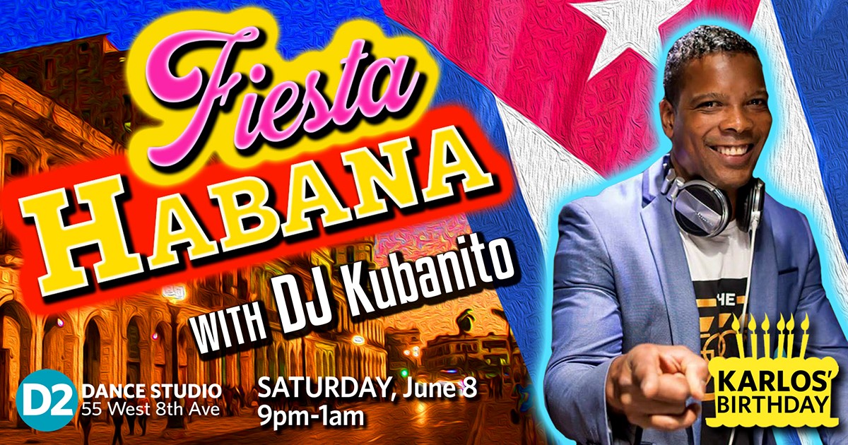 Fiesta Habana With DJ Kubanito!