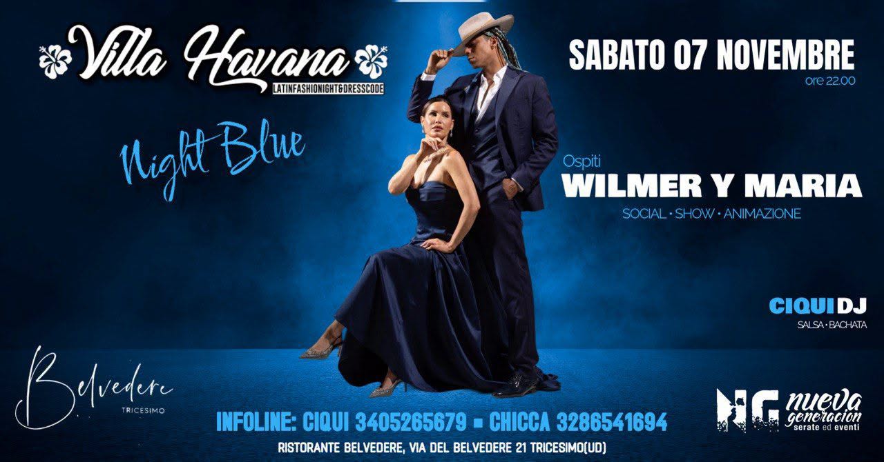 VillaHavana Nigth BLUE con Wilmer y Maria