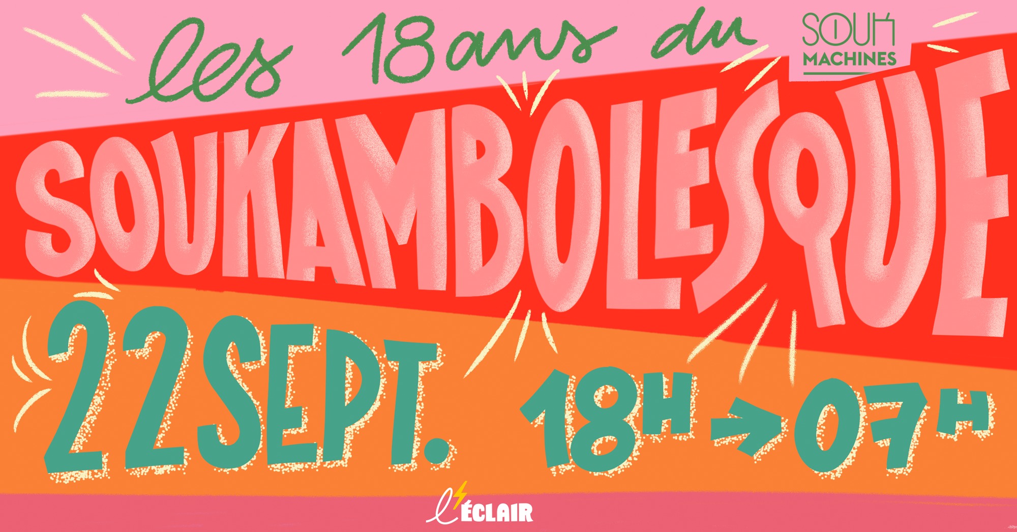 SOUKAMBOLESQUE 18 ANS 18h-07h