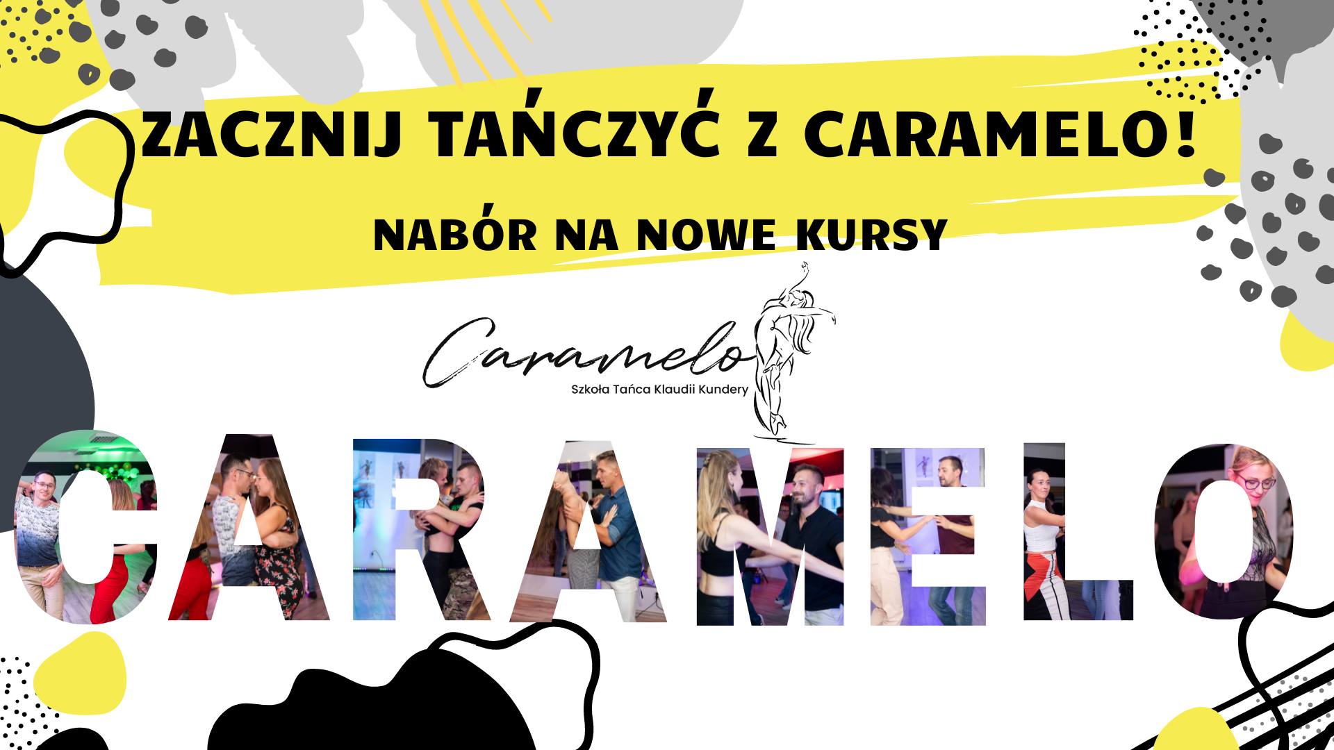 ZACZNIJ TAŃCZYĆ Z CARAMELO !