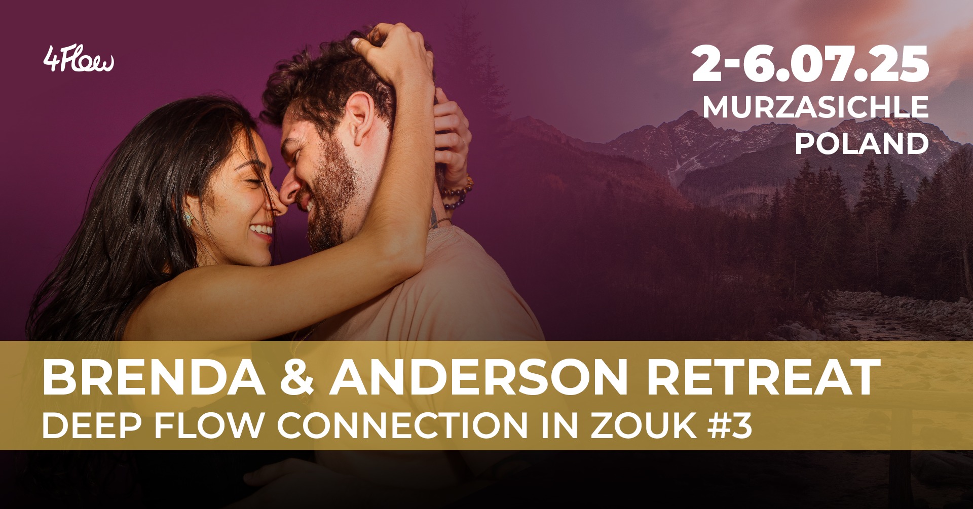Brenda & Anderson Retreat Deep Flow Connection in Zouk #3 2-6.07.2025 Polish Tatra Mountains