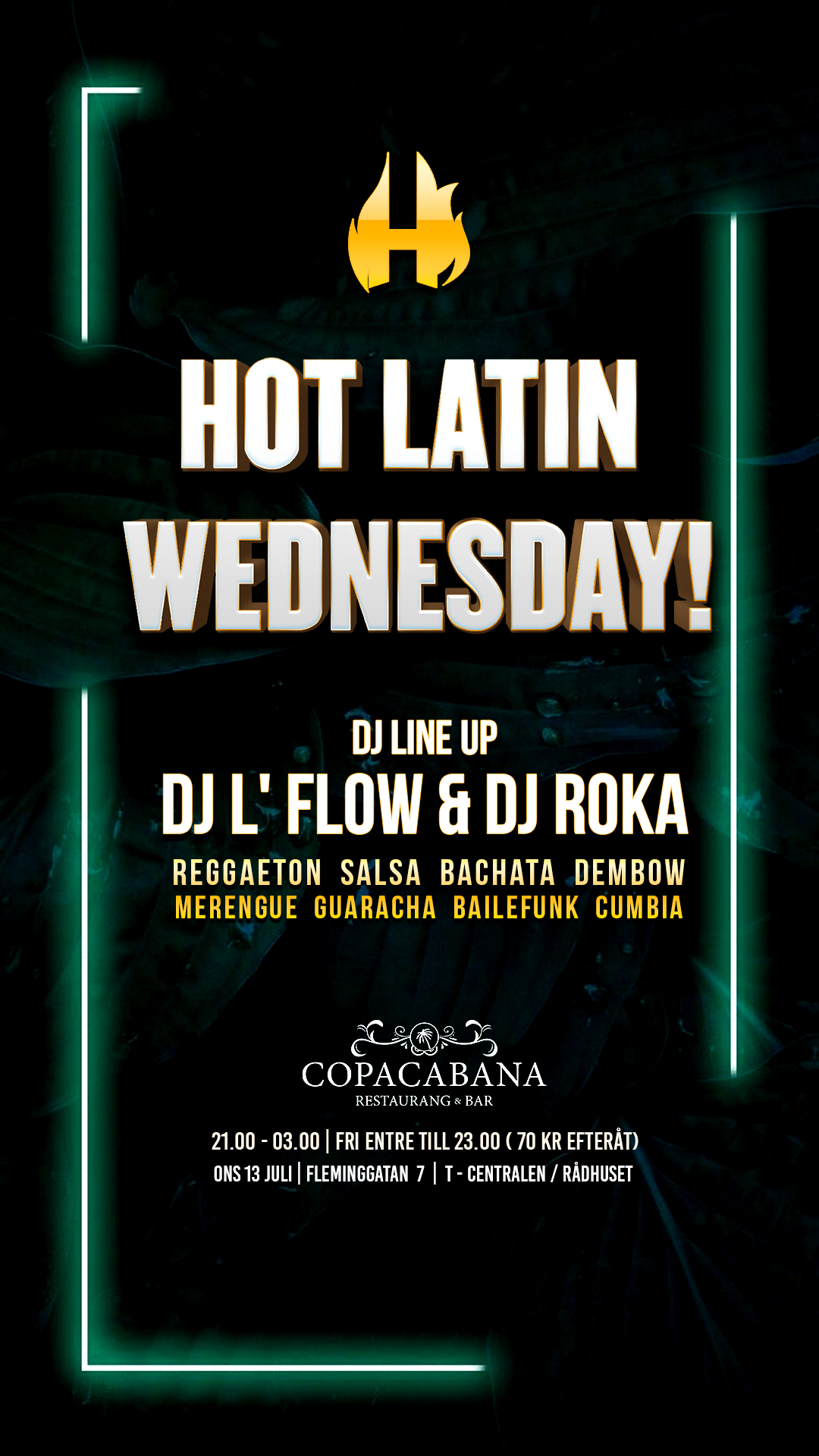 Hot Latin Wednesday! Fri entre till 23.00 (Summer edition)