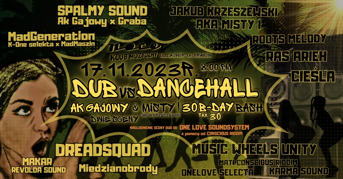 DUB vs. DANCEHALL Ak Gajowy & Misty I 30 B-Day Bash Kraków reggae party, Dwie Sceny, SpalmySound