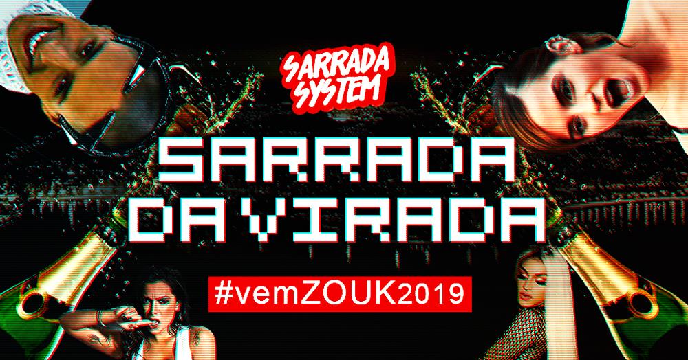 Sarrada da Virada #vemZOUK2019