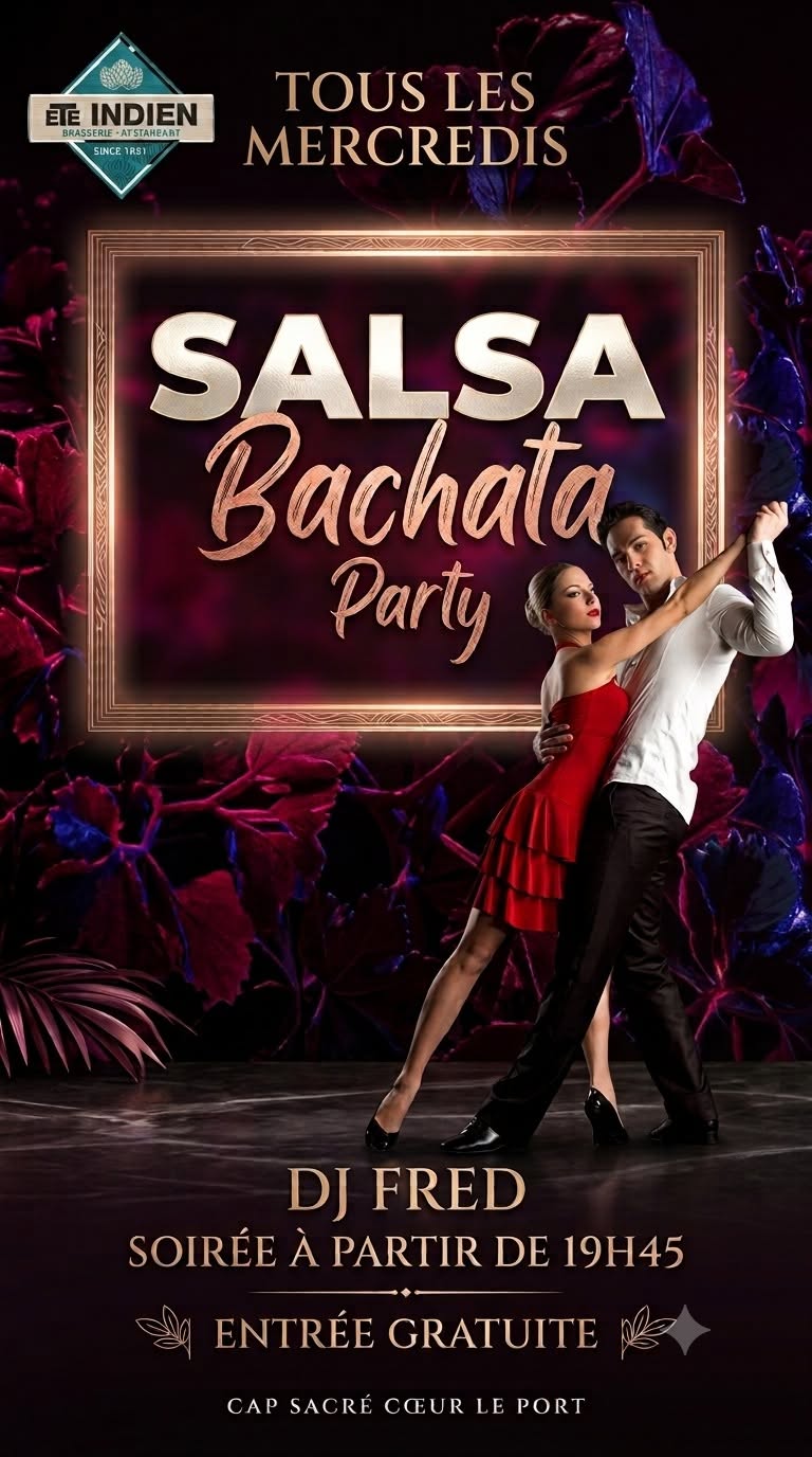 SALSA BACHATA à L'ETE INDIEN Cap Sacré Coeur au Port tous les Mercredis 19h45 Dj Fred